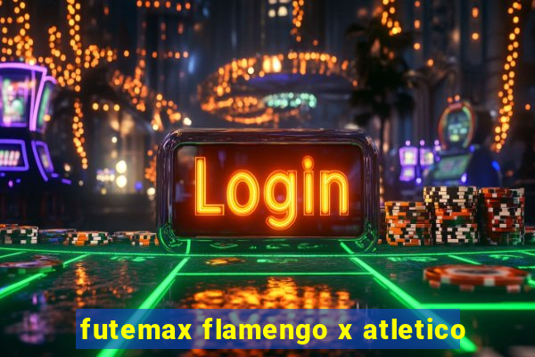 futemax flamengo x atletico